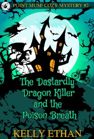 [Point Muse 02] • The Dastardly Dragon Killer and the Poisoned Breath